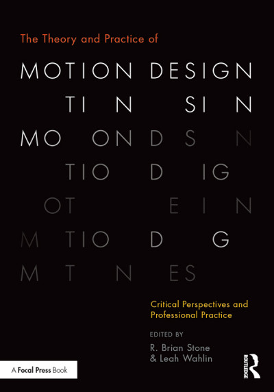 The Theory and Practice of Motion Design: Critical Perspectives and Professional P... B024d274adab7dc1bad7c59b8e3dc5a8