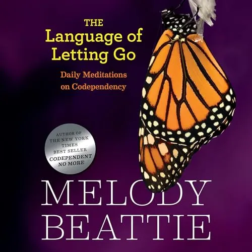 The Language of Letting Go Daily Meditations for Codependents [Audiobook]