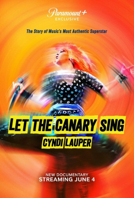 Cyndi Lauper Let The Canary Sing (2023) 1080p WEB H264-TimeAfterTime