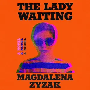 The Lady Waiting A Novel [Audiobook]