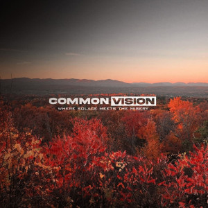 Common Vision - Where Solace Meets the Misery [EP] (2024)