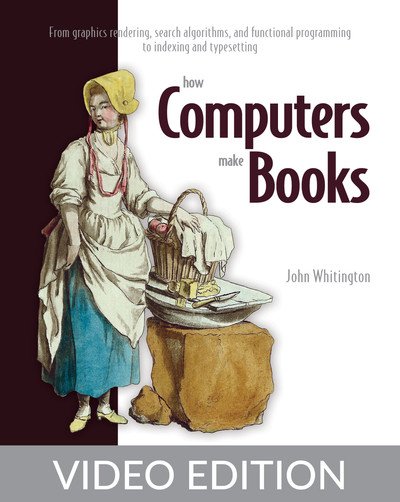 How Computers Make Books, Video Edition A409aa720efd65de70c815ff4a2e86ee