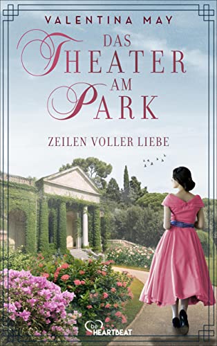 Cover: Valentina May - Das Theater am Park &ndash; Zeilen voller Liebe (Die Theater-Saga 4)