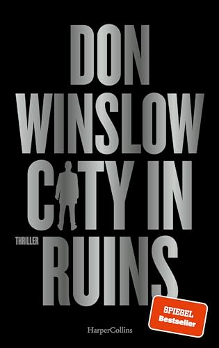Cover: Winslow, Don - Die City on Fire-Saga 3 - City in Ruins
