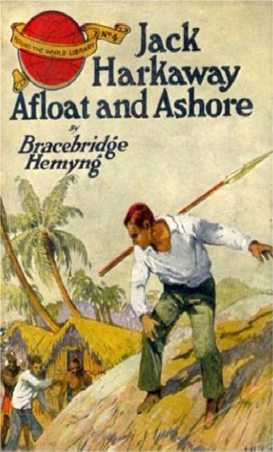 Jack Harkaway's Adventures Afloat and Ashore: A Sequel to Jack Harkaway After Scho... 81e60177c789a6e82229247d82f9d028