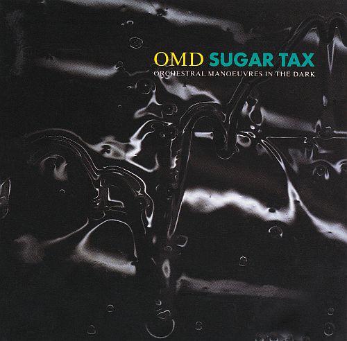 Orchestral Manoeuvres In The Dark - Sugar Tax (1991) (LOSSLESS)