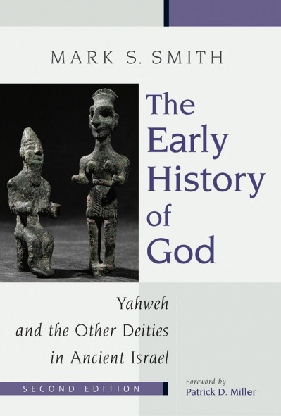 The Early History of God: Yahweh and the Other Deities in Ancient Israel - Mark S.... E52c8097a4adcb51e89210562ce5f16d