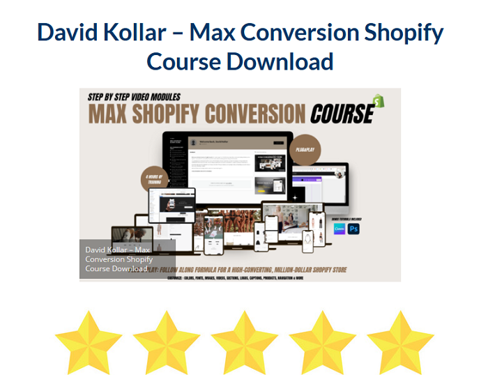 David Kollar – Max Conversion Shopify Course Download 2024