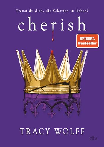 Cover: Tracy Wolff - Cherish: Mitrei&szlig;ende Romantasy &ndash; Das Finale der Bestsellerreihe