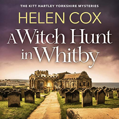 A Witch Hunt in Whitby: The Kitt Hartley Mysteries Book 5 - [AUDIOBOOK]