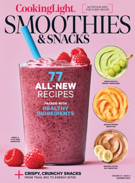 Cooking Light - Smoothies & Snacks - Summer 2024