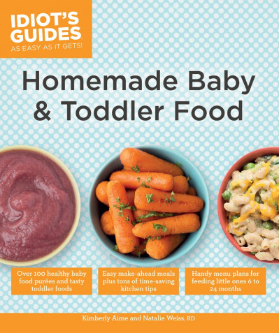 Homemade Baby & Toddler Food - Kimberly Aime Ef6d6bc9039325653cbbff2e39f14c2a