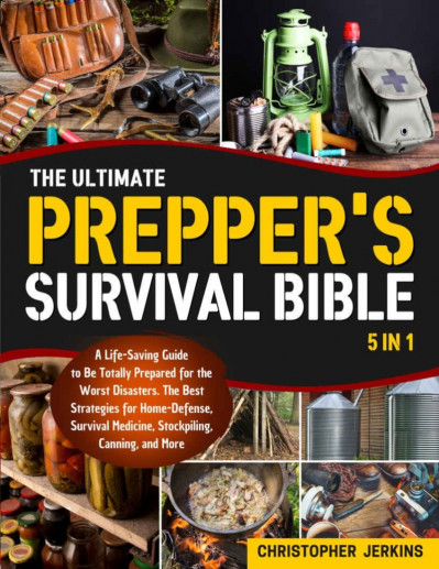 The Prepper's Survival Bible: The Ultimate Guide to Learning Life-Saving Strategies Ef072a07d53207edbfb85302de991449