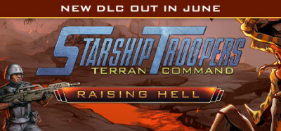 Starship Troopers Terran Command Raising Hell Update v2.12.2-DINOByTES