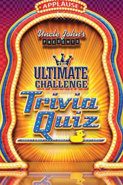 Uncle John's Presents the Ultimate Challenge Trivia Quiz - Bathroom Readers' Insti... 8d71196d76a5d08b5e38798bfda57fa9