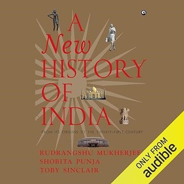 A New History of India: From Its Origins to the Twenty-First Century [Audiobook]