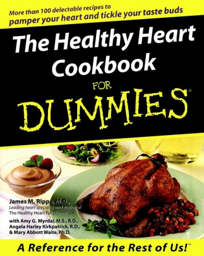 The Healthy Heart Cookbook For Dummies - James M. Rippe Eb3b5468bfd426e12b93b5524cb579f3