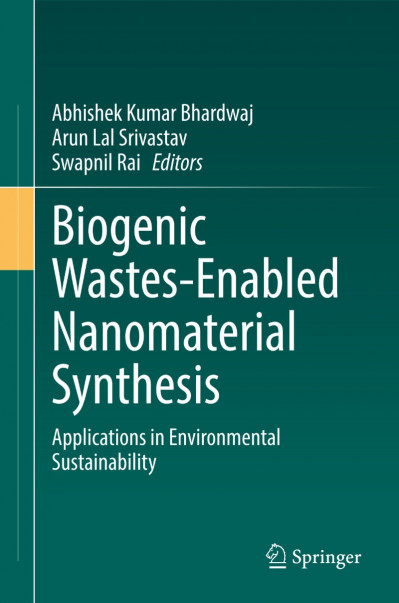 Biogenic Wastes-Enabled Nanomaterial Synthesis: Applications in Environmental Sust... A296aa9ec2e49dee55ab21a95ccaf606