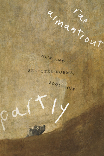 Partly: New and Selected Poems, 2001-2015 - Rae Armantrout B95ce6b3cef79745651d36cf510ed40e