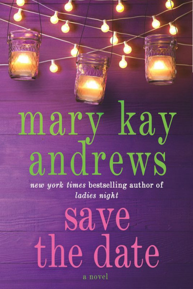 Save the Date: A Novel By Mary Kay Andrews Conversation Starters - dailyBooks