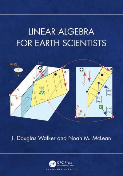 Linear Algebra for Earth Scientists - J. Douglas Walker 4be20c54aa1645f14a136f9e5b51ca32