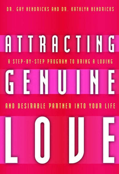 Attracting Genuine Love: A Step-by-Step Program to Bring a Loving and Desirable Pa... 0b58be55470255f5414b0932e188b24a