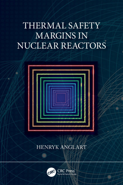 Thermal Safety Margins in Nuclear Reactors - Henryk Anglart 00c858946d890fcd3fbc590c1016d155