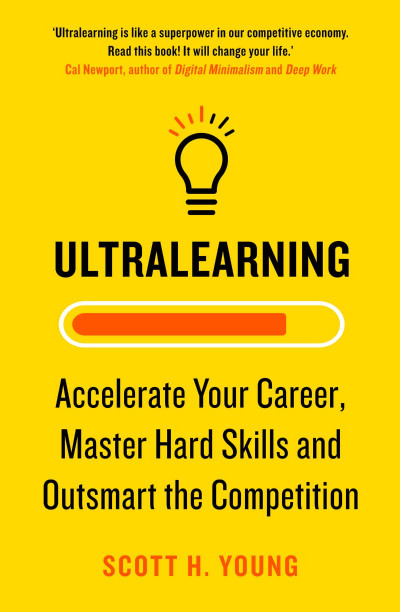 Ultralearning: Master Hard Skills, Outsmart the Competition, and Accelerate Your C... 93584d68bf4b04194d083757fbc5e257