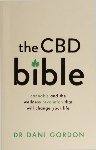 The CBD Bible: Cannabis and the Wellness Revolution that Will Change Your Life - D... Ca34d4026ab041fd09234acc145d905b