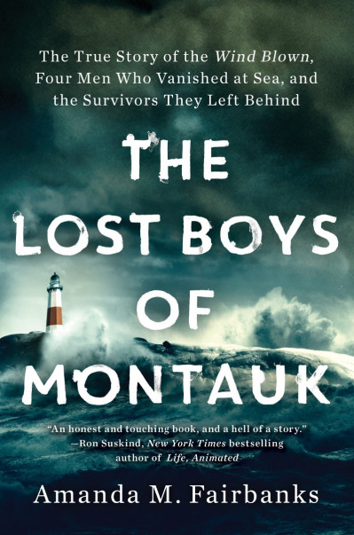 The Lost Boys of Montauk: The True Story of the Wind Blown, Four Men Who Vanished ... 2482efb8bde204edf209b3deb4f17f5d