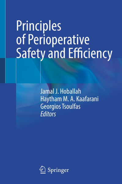 Principles of Perioperative Safety and Efficiency - Jamal J Hoballah (Editor) 1ee4c2698c944e75da8fffa7feab2169