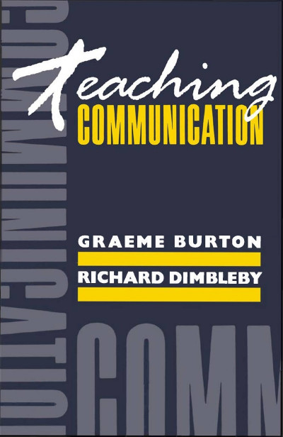 Teaching Communication - Graeme Burton 9cf3db45753874068cfa9fab74835a85