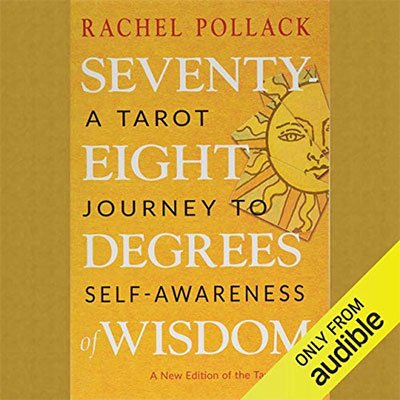 Seventy-Eight Degrees of Wisdom: A Tarot Journey to Self-Awareness (Audiobook)