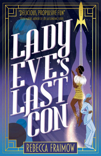 Lady Eve's Last Con - Rebecca Fraimow