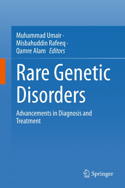 Rare Genetic Disorders: Advancements in Diagnosis and Treatment - Muhammad Umair (... B35e90ed08a45104394b0558a149249d