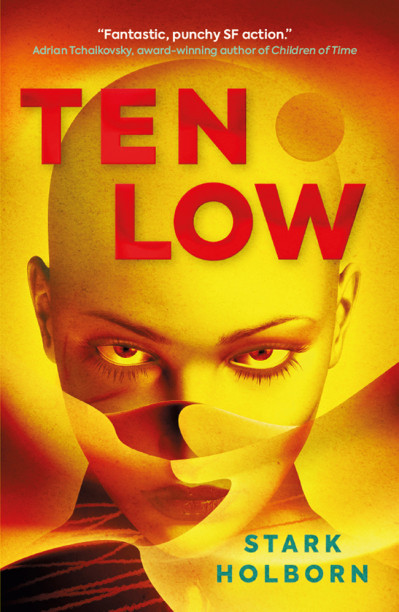 Ten Low: The First of The Factus Sequence - Stark Holborn