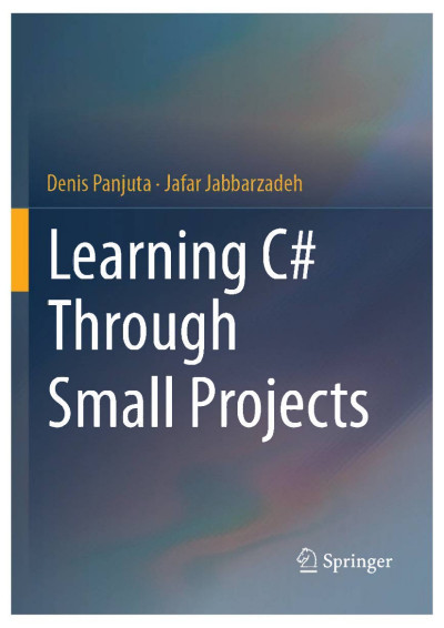 Learning C# Through Small Projects - Denis Panjuta 5a492e33f90906a27af31650785258a8