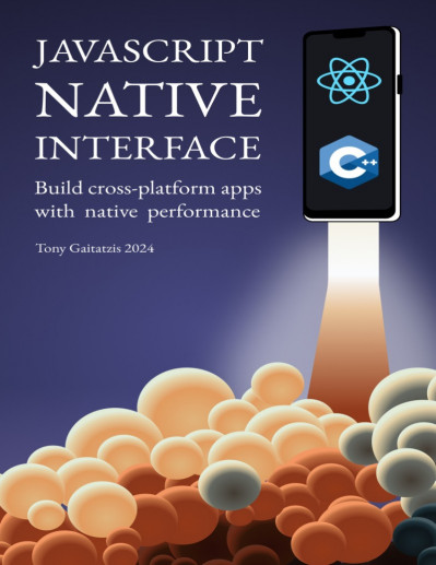 JavaScript Native Interface: Build cross-platform apps with native performance - T... 977eabcf675a4c123cf0b43d553669ac