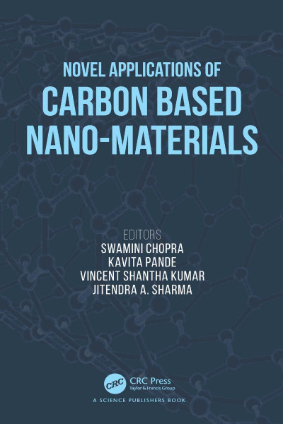 Novel Applications of Carbon Based Nano-materials - Swamini Chopra (Editor) 9241c72aec2066848e13462b6da3c5b4