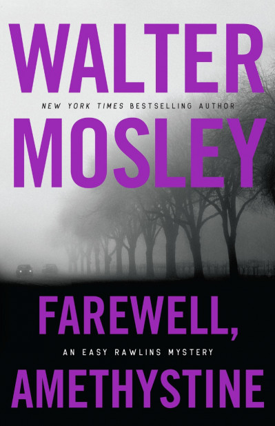 Farewell, Amethystine - Walter Mosley 8db51a9c669d04b83c7a73ea4cfbcbb5