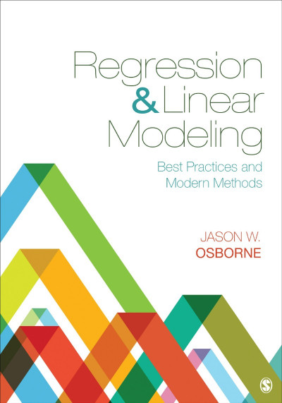 Regression & Linear Modeling: Best Practices and Modern Methods - Jason W. Osborne 1501a866df167f99501b91d613b138bc