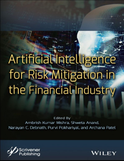 Artificial Intelligence for Risk Mitigation in the Financial Industry - Ambrish Ku... F43961660f12467ece9baa8ccd4396bc