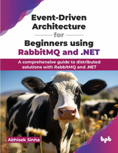 Event-Driven Architecture for Beginners using RabbitMQ and .NET: A comprehensive g... 32114a9dac560ad6a55d8f4aa732f2cf