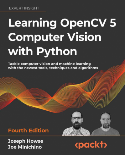 Learn OpenCV 4.5 with Python 3.7 by Examples: Implement Computer Vision Algorithms... B7e4ac81eb7d6feef14ec839e93d60d5