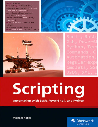 Scripting: Automation with Bash, Powershell, and Python - Michael Kofler A3d03e99628f5779f5391402e4e330e9