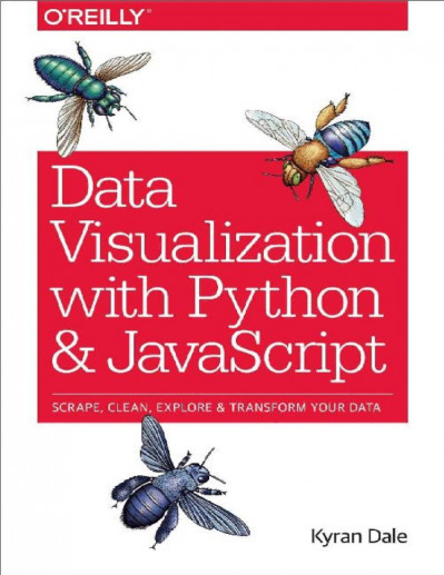 Data Visualization with Python and JavaScript - Kyran Dale 19f0b07c93a790d0bd028af9158d74f0