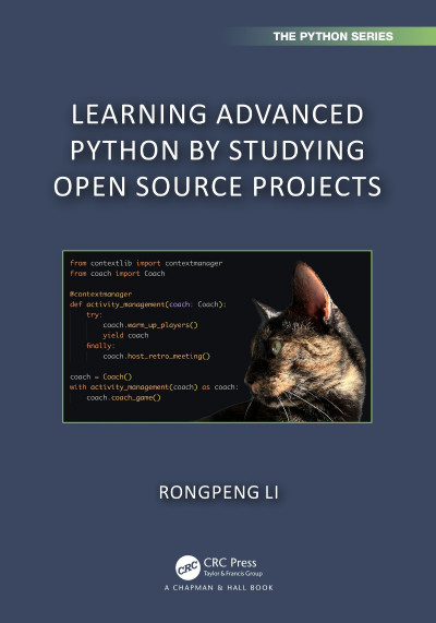 Learning Advanced Python by Studying Open Source Projects - Rongpeng Li 273d8c3a1ee85f2d78a4fa2e51bc9bf2