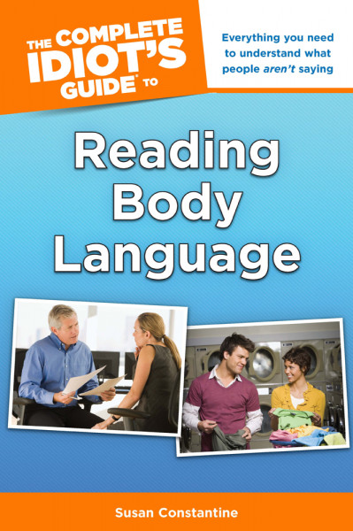 The Complete Idiot's Guide to Reading Body Language: Everything You Need to Unders... 90d07b42a675838dad2b629114feff3c