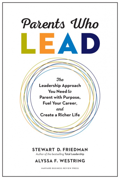 Parents Who Lead: The Leadership Approach You Need to Parent with Purpose, Fuel Yo... 56397d933c8d4c79ccb7e01dd5f56347