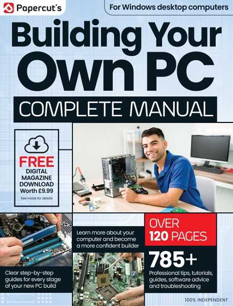 The Complete Build Your Own PC Manual - 10th Edition 2024